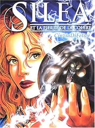 Silea et la pierre de la colère