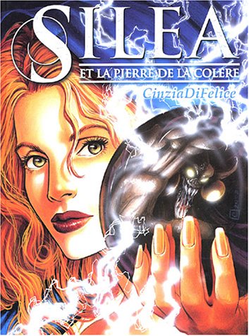 Silea et la pierre de la colÃ¨re by (Album)