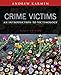Crime Victims: An Introduction to Victimology