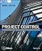 Project Control: Integrating Cost and Schedule in Construction (RSMeans)