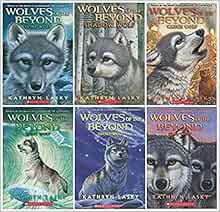 Wolves Of The Beyond Series Complete Set Books 1 6 Lone Wolf Shadow Wolf Watch Wolf Spirit Wolf Frost Wolf Star Wolf Kathryn Lasky Amazon Com Books