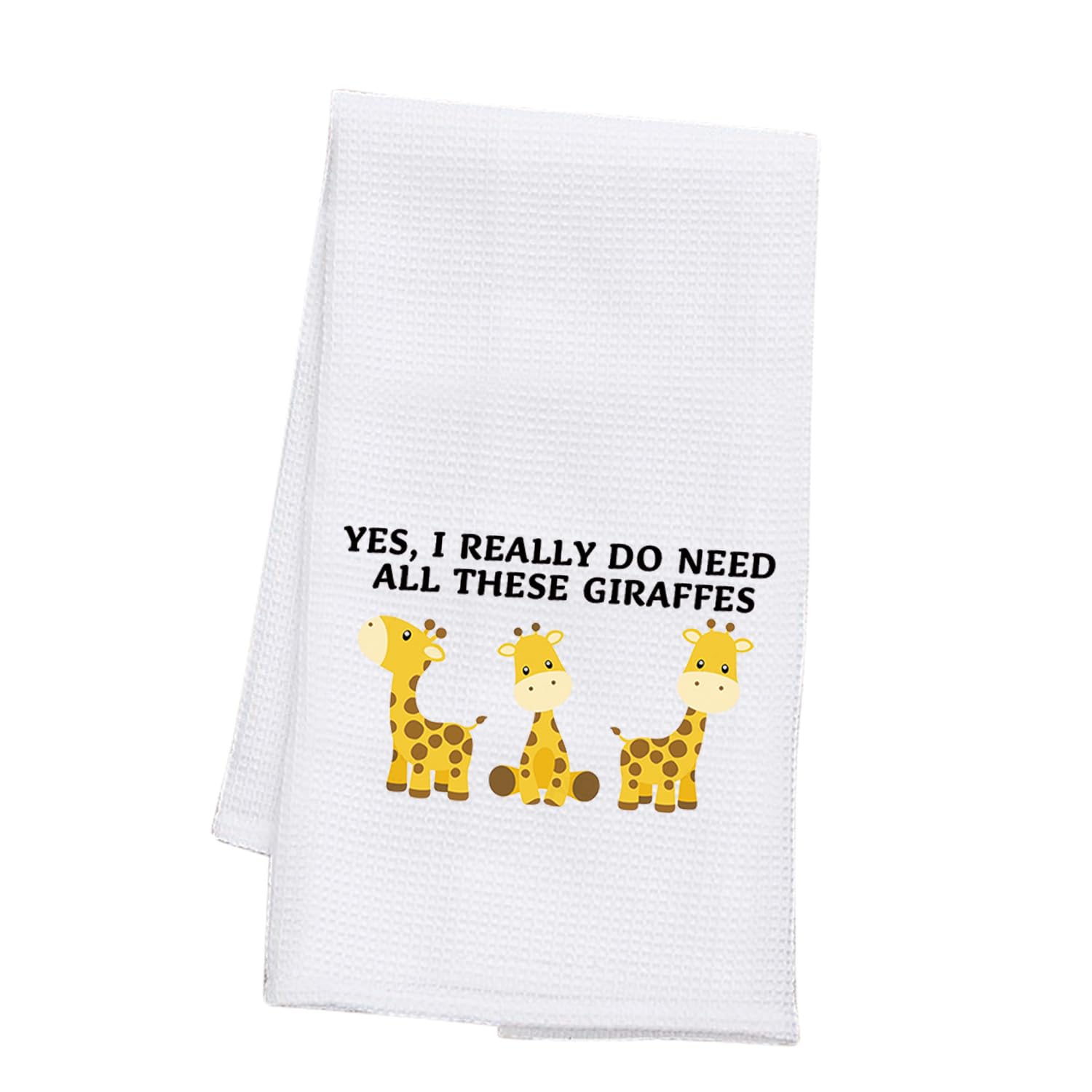 PLITI Giraffe Kitchen Towel Giraffe Lover Gift Yes I Really Do All Need These Giraffes Mom gift African Animal Lover Gift Giraffes keeper gift (Do need all giraffes TWU)