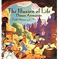 The Illusion of Life: Disney Animation
