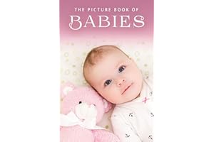 The Picture Book of Babies: A Gift Book for Alzheimer's Patients and Seniors with Dementia