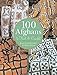 100 Afghans to Knit & Crochet by 