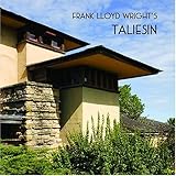 Frank Lloyd Wright's Taliesin