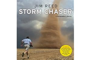 Storm Chaser: A Photographer's Journey