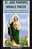 St jude Powerful Miracle Prayer: Biography and Novena Prayer to Patron ...