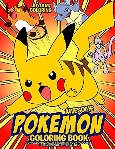 Awesome Pokemon Coloring Book: Fun Coloring Pages Featuring Your Favorite Pokemon and Battle Scenes (Unofficial)