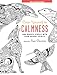 Color Yourself to Calmness: And reduce stress with these animal motifs (Adult Coloring Books) by 