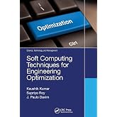Soft Computing Techniques for Engineering Optimization (Science, Technology, and Management)