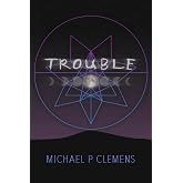 Trouble