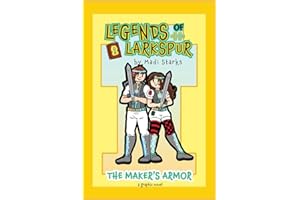 Legends of Larkspur: The Maker's Armor