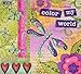 Color My World 2018 Calendar: Includes Downloadable Wallpaper by 