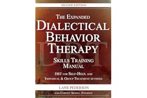2017 [The Expanded] [Dialectical Behavior] [Therapy Skills] [Training Manual] 2nd Edition [Lane Pederson] [Cortney Pederson]