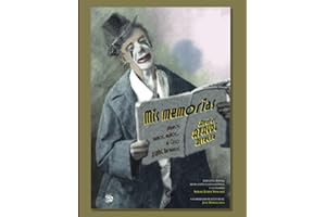 Mis memorias, Andrés Atayde Arteche: ¡Vamos, vamos, vamos... al Circo Atayde Hermanos! (Spanish Edition)