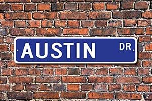 Amazon.com: Anyuwerw Austin Austin Sign Austin Gift Austin ...