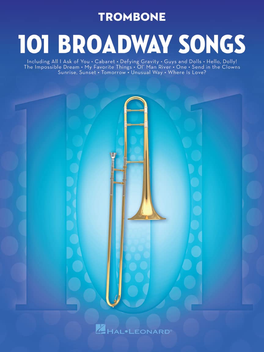 101 Broadway Songs for Trombone.