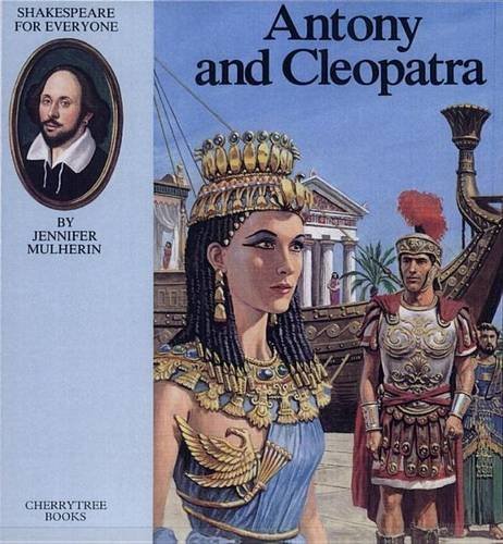 Antony and Cleopatra (Shakespeare for Everyone) by Jennifer Mulherin (1993-11-30)