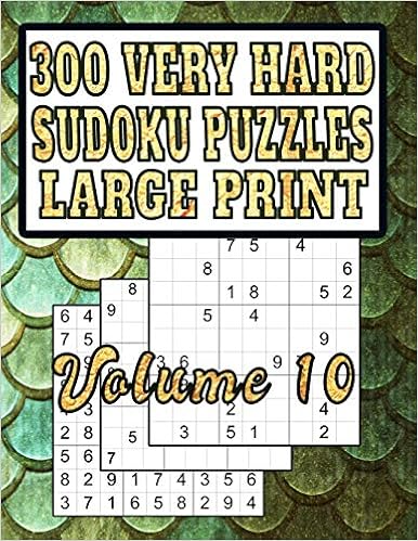 300 very hard sudoku puzzles large print very hard level puzzles for fun and learning series very hard sudoku press puzzle barn 9781074393656 amazon com books