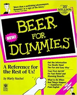 Beer For Dummies Amazon De Nachel Marty Ettlinger Steve Fremdsprachige Bucher