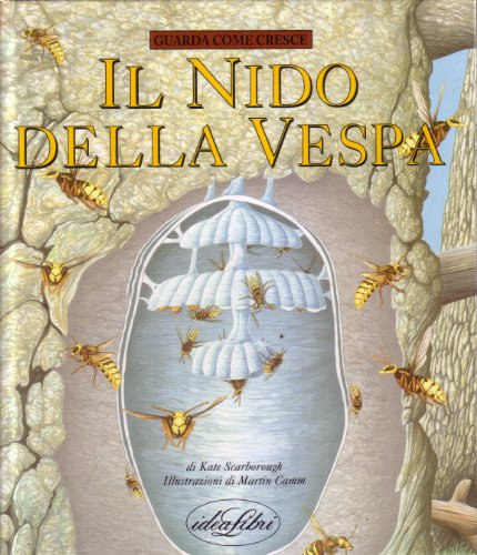 Il nido della vespa (Bambini. Guarda come cresce)