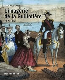 L' imagerie de la Guillotière, 1825-1897