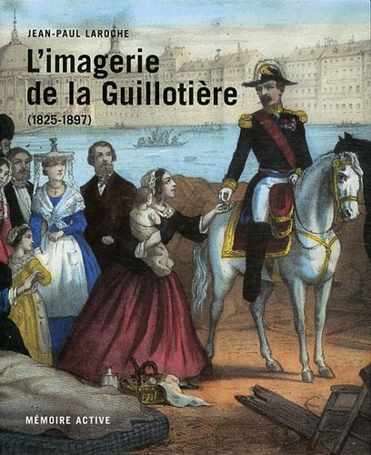 L' imagerie de la Guillotière, 1825-1897