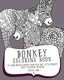 Donkey Coloring Book: 30 Hand Drawn, Doodle and Folk Art Style Donkey Adult Coloring Designs (Animal Coloring Books) (Volume 1) by 