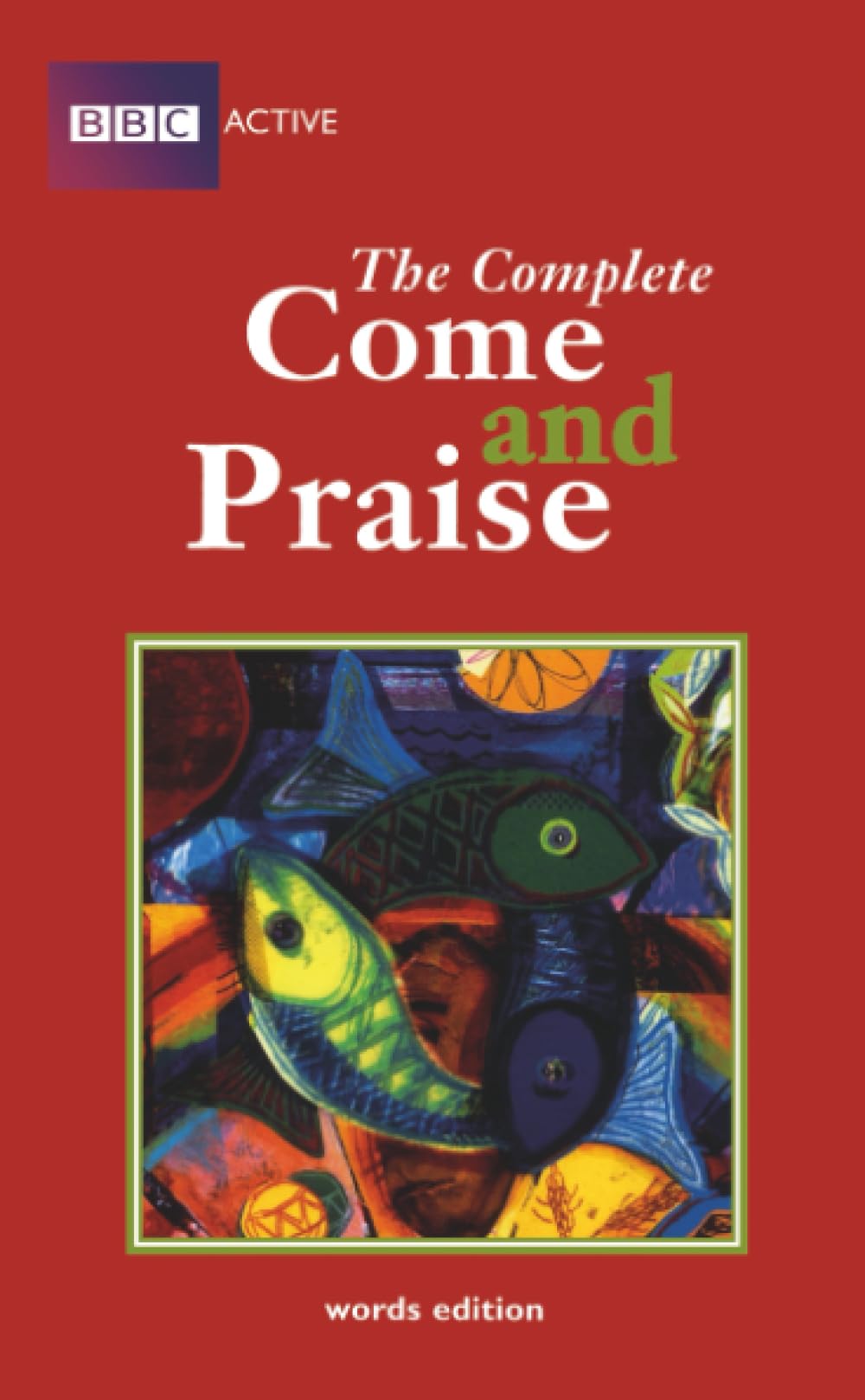 COME & PRAISE, THE COMPLETE - WORDS