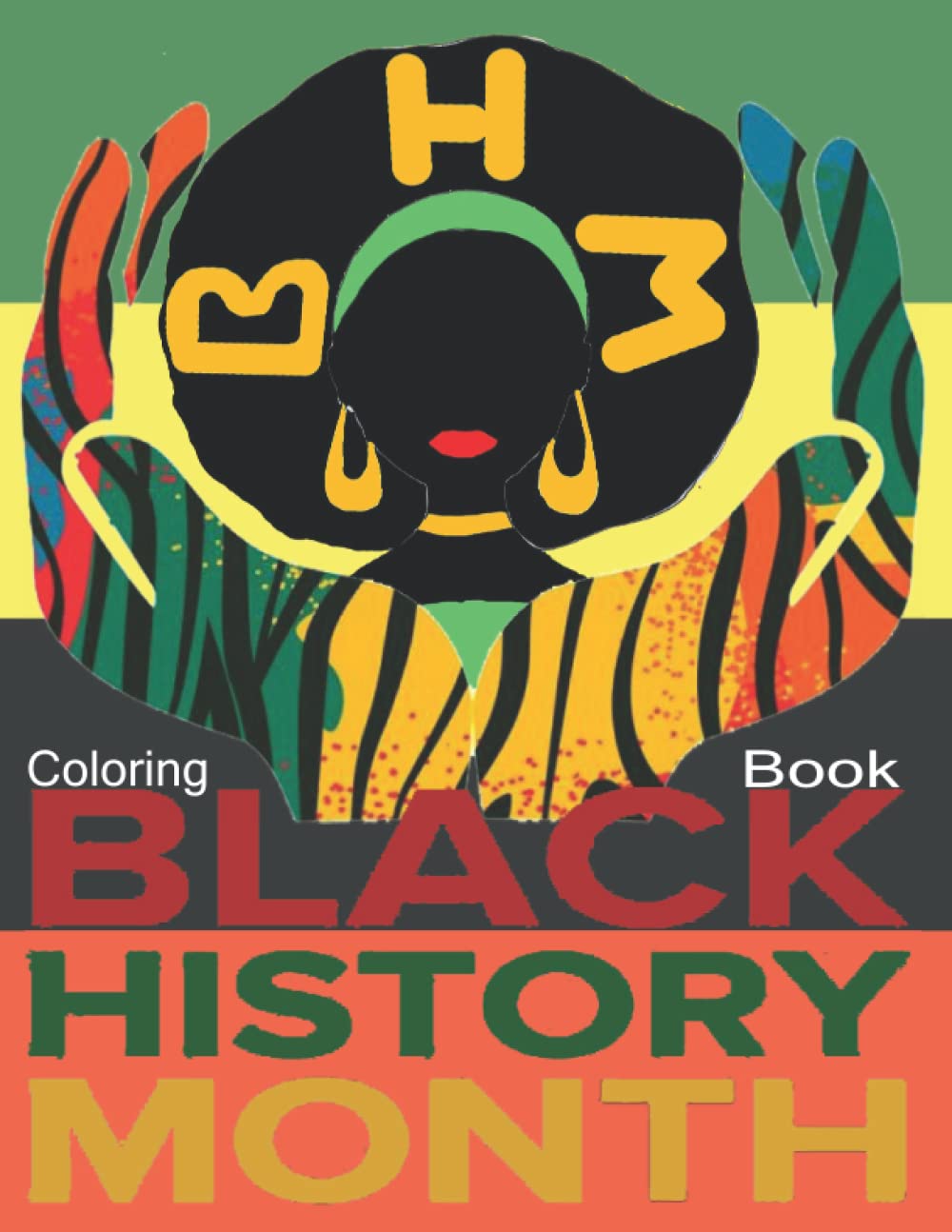 Black History Month Coloring Book: Black History Quotes Coloring Pages African American Women Coloring Book for Adult | Black Lives Matter Women and Men,stress relief.