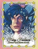 Fairy Fantasies: Adult Coloring Book: 28 Lovely & Fantastical Fairy Illustrations for Coloring & Relaxation by