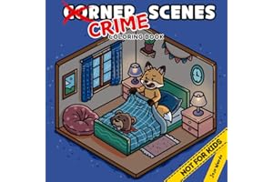 Corner Crime Scenes: A Parody Coloring Book for Adults – 40 Twisted, Hand-Drawn Pages of Murderous Corners for Stress Relief 