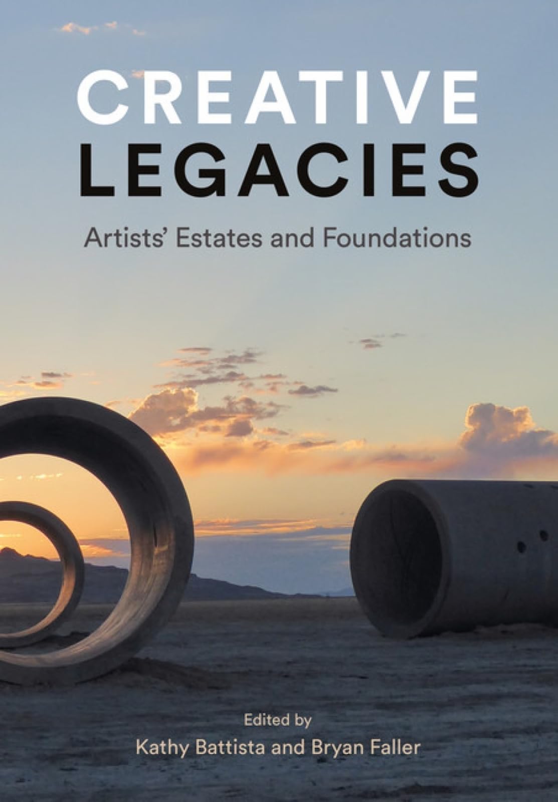Creative Legacies: Critical Issues for Artists' Estates: Artists' Estates and Foundations