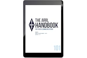 The ARRL Handbook for Radio Communications 101st Edition; Volume 3: Principles of Radio Technology PART 2