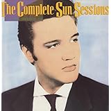 The Complete Sun Sessions Elvis Presley