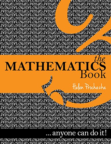 The Mathematics Book: ... anyone can do it!