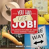 You Had One Job! by Beverly L. Jenkins