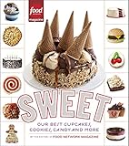 Sweet: Our Best Cupcakes, Cookies, Candy, and More: A Baking Book by Editors of Food Network Magazine