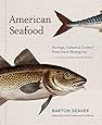 American Seafood: Heritage, Culture & Cookery From Sea to Shining Sea
