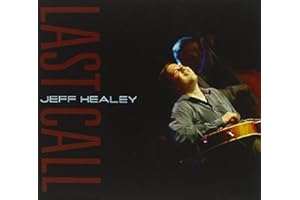 Jeff Healey & The Jazz Wizards's Last Call