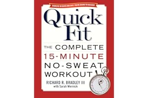 Quick Fit: The Complete 15-Minute No-Sweat Workout