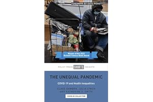 The Unequal Pandemic: COVID-19 and Health Inequalities