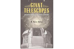 Giant Telescopes: Astronomical Ambition and the Promise of Technology