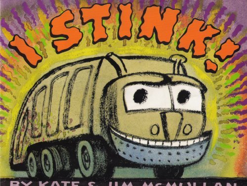 I Stink! 0439591791 Book Cover