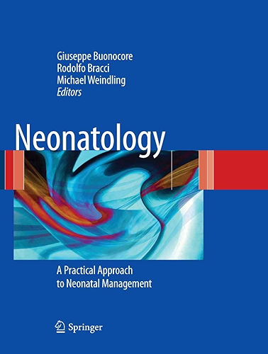 Download Neonatology: A Practical Approach to Neonatal Diseases (English Edition) PDF