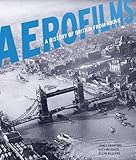 Aerofilms: A History of Britain from Above (English Heritage) by James Crawford, Katy Whitaker
