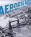 Aerofilms: A History of Britain from Above (English Heritage) by James Crawford, Katy Whitaker