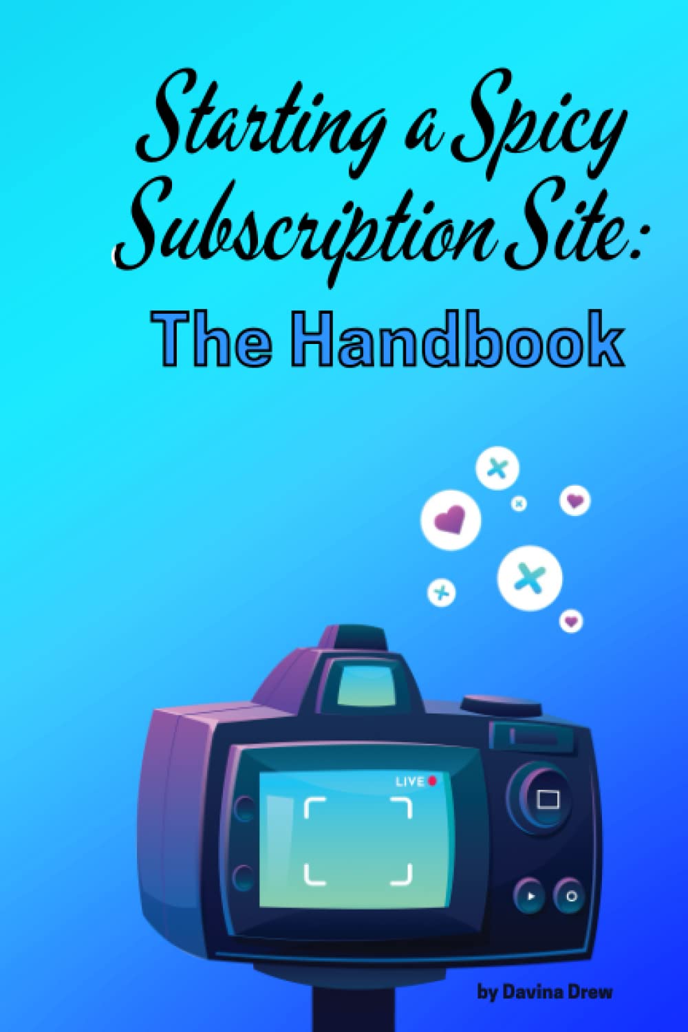 Starting a Spicy Subscription Site: The