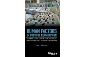 Human Factors in Control Room Design: A Practical Guide for Project Managers and Senior Engineers